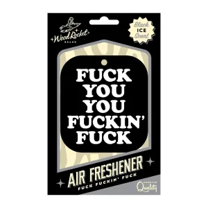 Wood Rocket Fuck You You Fucking Fuck Air Freshener